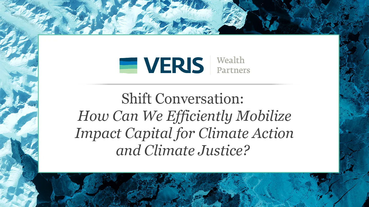 Shift Conversation: How Can We Efficiently Mobilize Impact Capital for Climate Action and Climate Justice? featured image